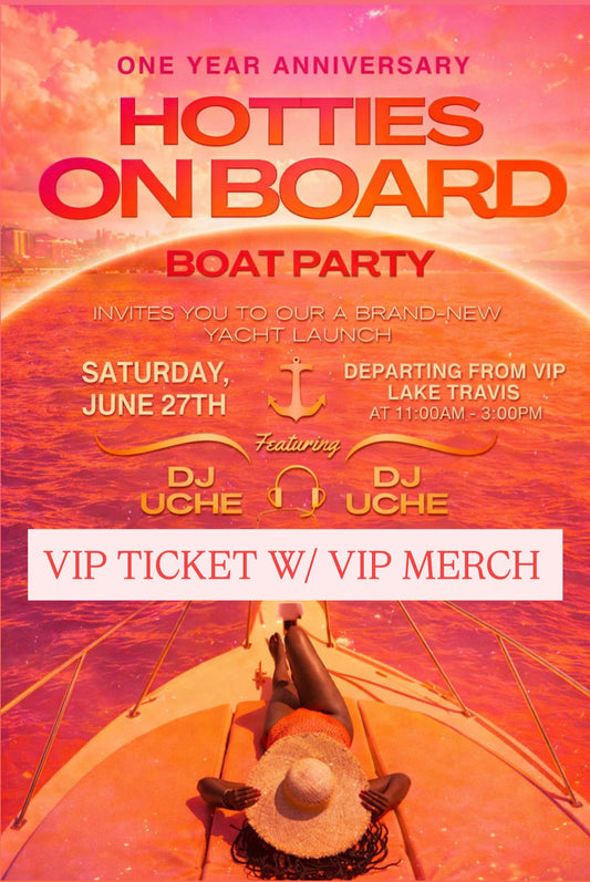 HOTTIES ON BOARD ( VIP TICKET)